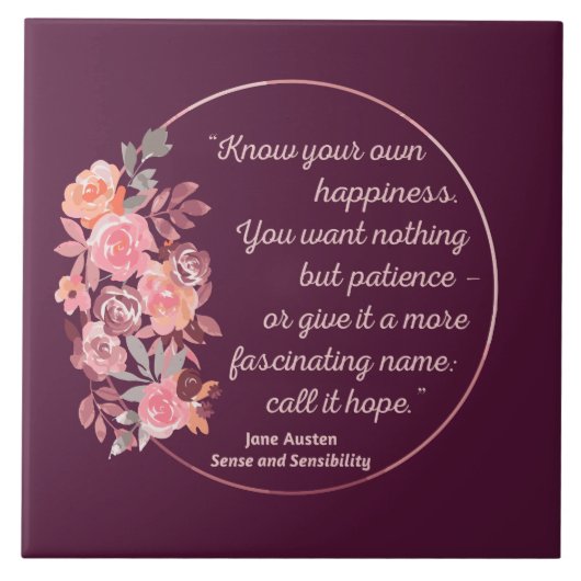 Sense and Sensibility Quote I - Cute Style Tegeltje (Voorkant)