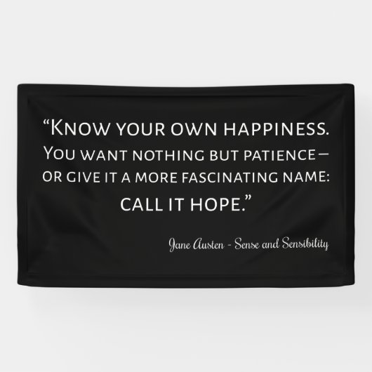 Sense and Sensibility Quote I Spandoek (Horizontaal)