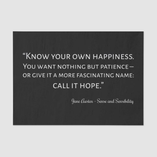 Sense And Sensibility Quote I Tissuepapier (Voorkant)