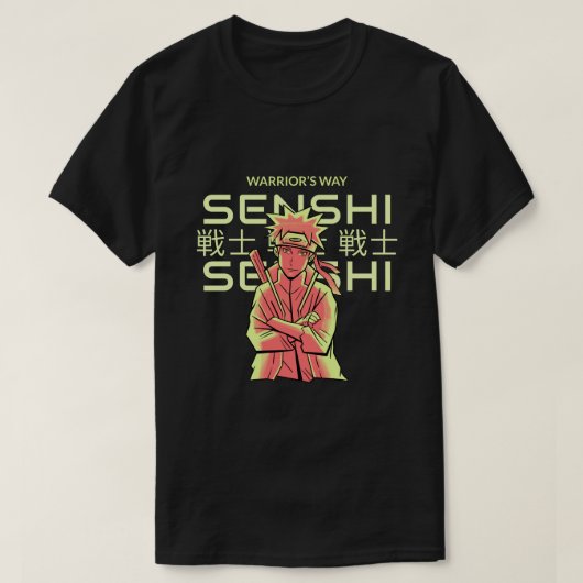senshi , de manier waarop de krijger zijn werk doe t-shirt (Design voorkant)