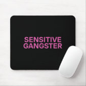 Sensitive Gangster Funny Ironic Quote  Muismat (Met muis)