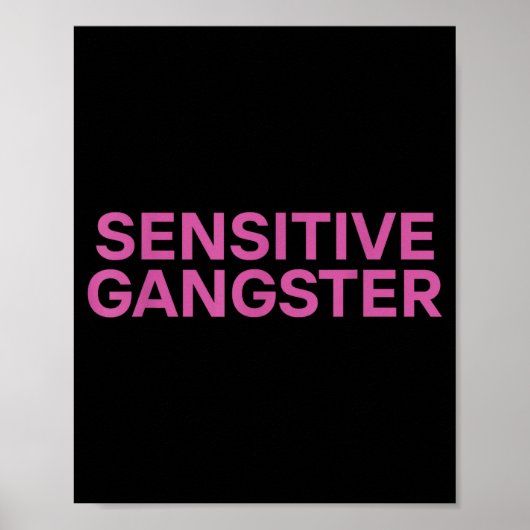 Sensitive Gangster Funny Ironic Quote Poster (Voorkant)