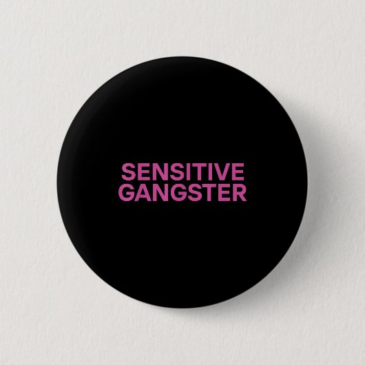 Sensitive Gangster Funny Ironic Quote Ronde Button 5,7 Cm (Voorkant)