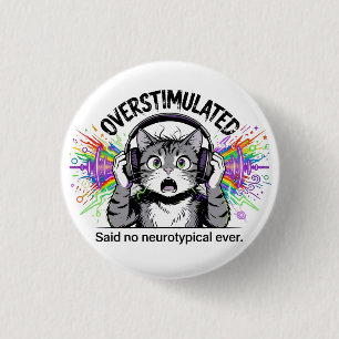 Sensorische Overbelasting Grappige Overstimulatie Ronde Button 3,2 Cm