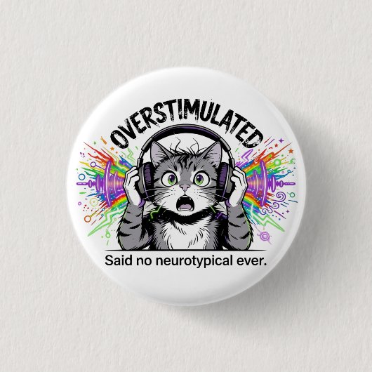 Sensorische Overbelasting Grappige Overstimulatie Ronde Button 3,2 Cm (Voorkant)