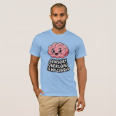Sensorische Overbelasting is Mijn Cardio Leuk Neur T-shirt (Voorkant volledig)