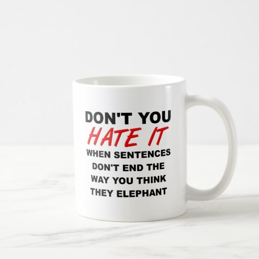 Sentances Funny Mug Koffiemok (Rechts)