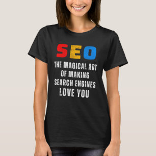 SEO Magische SEO Expert Zoekmachines SEO T-shirt