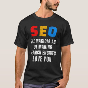 SEO Magische SEO Expert Zoekmachines SEO T-shirt