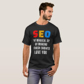 SEO Magische SEO Expert Zoekmachines SEO T-shirt (Voorkant volledig)