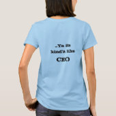 SEO...Ya, het soort CEO T-shirt (Achterkant)