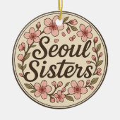 Seoul Sisters Korea Travel Memory Ceramic Ornament (Voorkant)