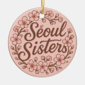 Seoul Sisters Korea Travel Memory Ceramic Ornament (Voorkant)