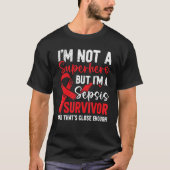 Sepsis Survivor Bloed Poisoning Septicemia T-shirt (Voorkant)