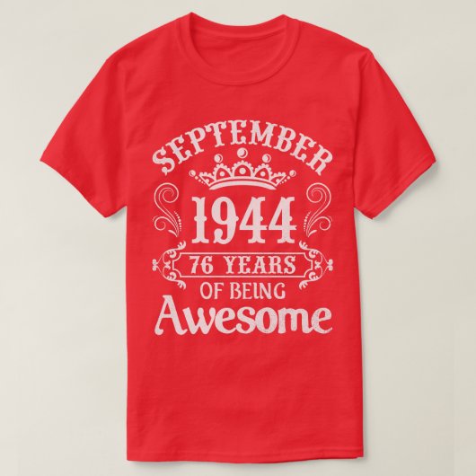 September 1944 Gelukkige Verjaardag 76 jaar AW T-shirt (Design voorkant)