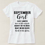 September Girl Birthday Gift Funny Dames T Shirt<br><div class="desc">Birthday Geïnspireerd T shirt</div>