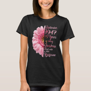 September Girls 1947 Birthday 75 jaar oud maakte i T-shirt