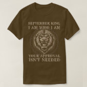 September koning ik ben wie ik ben... jouw goedkeu t-shirt (Design voorkant)
