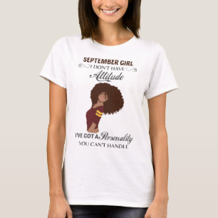 September Meisje ik heb geen stand-gehouden op zat T-shirt