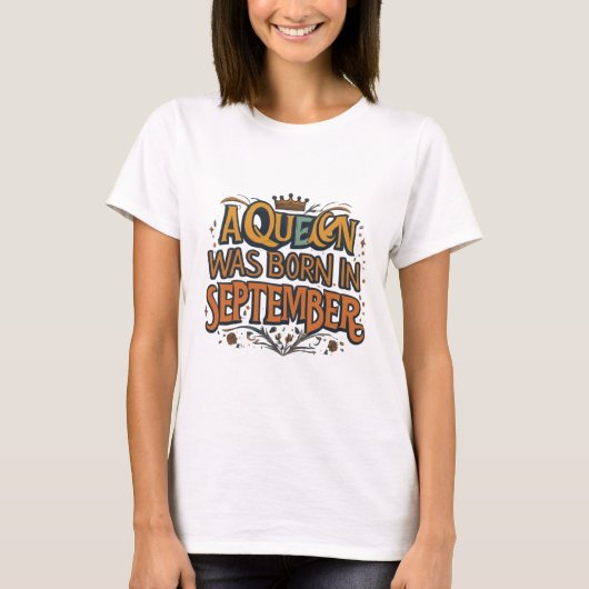 September Queen Regal Born Design T-shirt (Voorkant)
