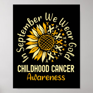 September We Draag Gold Sunflower Childhood Cancer Poster
