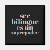 Ser Bilingue Es Un Superder Bilingual Spanieacher  Magneet (Voorkant)