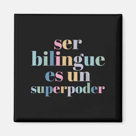Ser Bilingue Es Un Superder Bilingual Spanieacher Magneet (Voorkant)