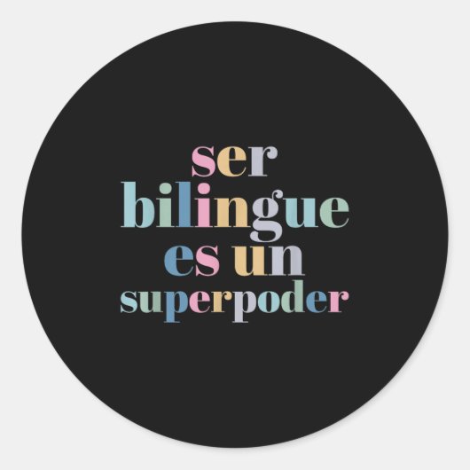 Ser Bilingue Es Un Superder Bilingual Spanieacher Ronde Sticker (Voorkant)