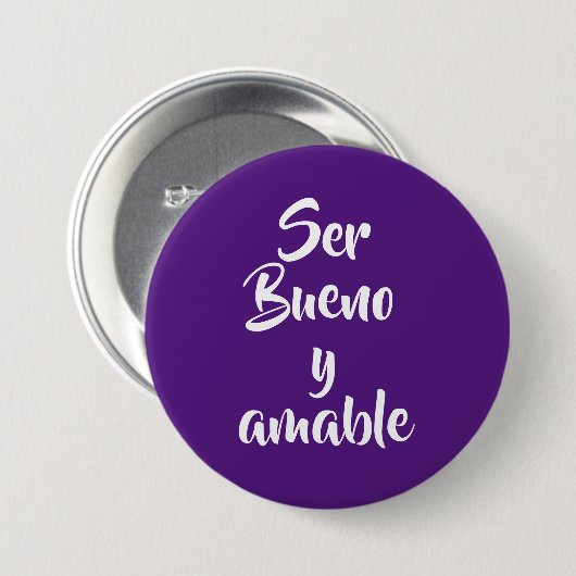 ser bueno y amable  ronde button 7,6 cm (Voorkant /achterkant)