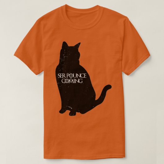 Ser Pounce komt eraan T-shirt (Design voorkant)