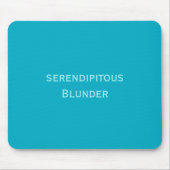 Serendipitous Blunder Mousepad Muismat (Voorkant)