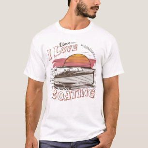 Serene Waters: Ik hou van motorvaren T-shirt