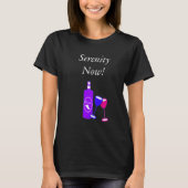 Serenity Now Wine Design Women's T Shirt (Voorkant)