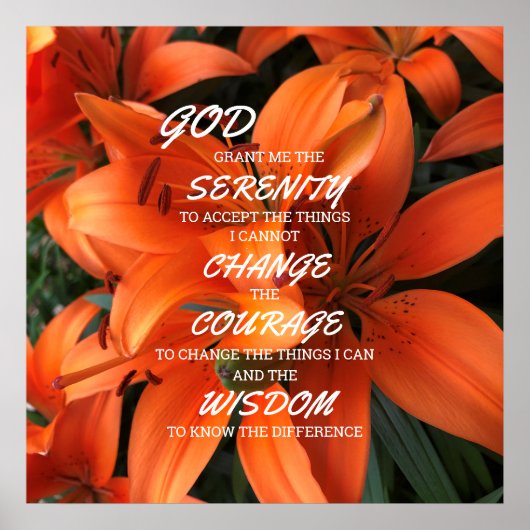 Serenity Prayer Oranje Lily Flowers Foto Poster (Voorkant)