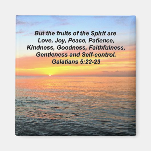 SERENITY SUNRISE GALATIANS 5 FRUIT VAN DE GEDISTIL MAGNEET (Voorkant)