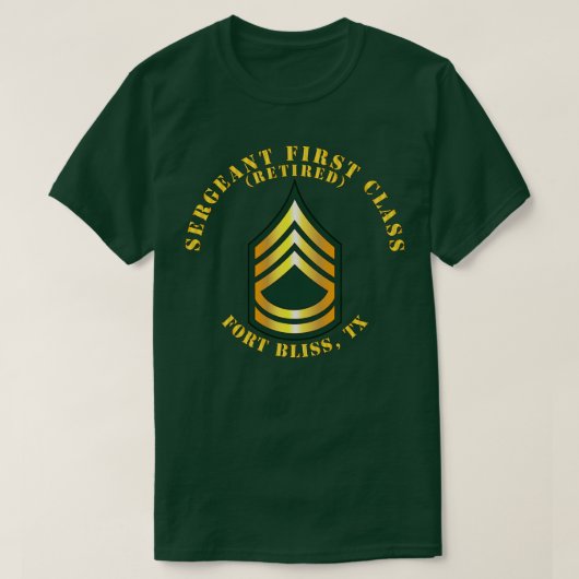 Sergeant First Class S Gepensioneerd Fort Bliss TX T-shirt (Design voorkant)