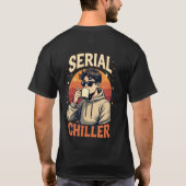 Serial Chiller Hoodie T-shirt (Achterkant)
