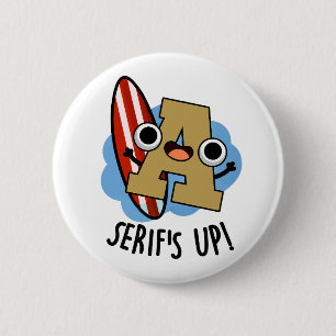 Serieert grappige lettertype woordspeling ronde button 5,7 cm