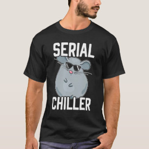 Seriële Chiller Chinchilla knaagdier dier T-shirt