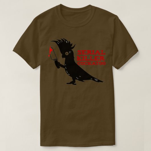 Seriële killer Cockatau T-shirt (Design voorkant)