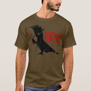 Seriële killer Cockatau T-shirt