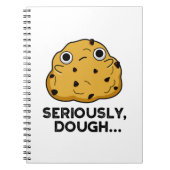 Serieus Dough Funny Baking Food Pun Notitieboek (Voorkant)