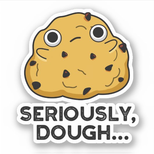 Serieus Dough Funny Baking Food Pun Sticker (Voorkant)