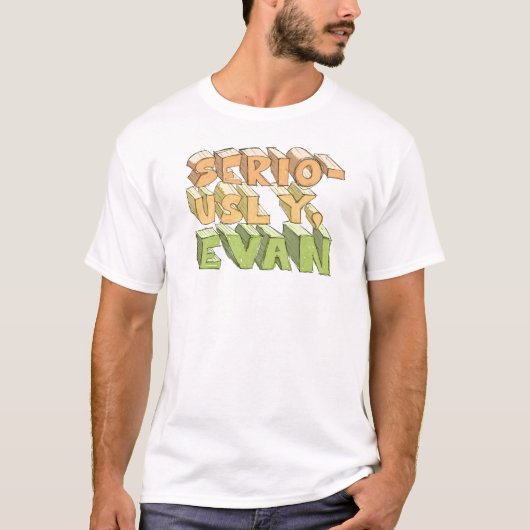 Serieus, Evan T-shirt (Voorkant)