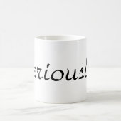 serieus? koffiemok (Center)