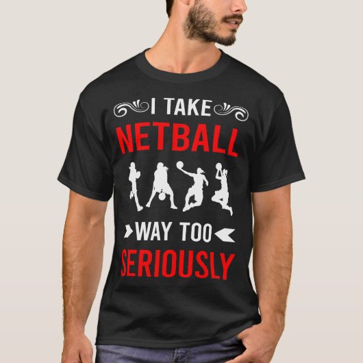 Serieus netball t-shirt (Voorkant)