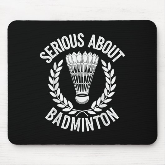 Serieus over Badminton Funny Badminton Speler Muismat (Voorkant)