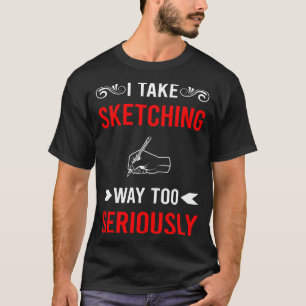 Serieus schetsen t-shirt