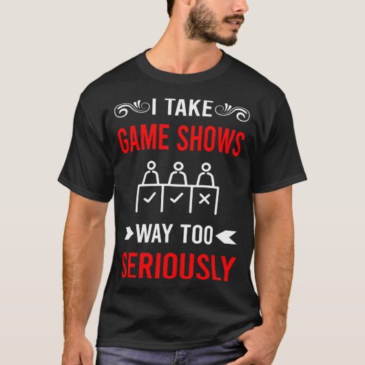 Serieus televisieprogramma over game shows t-shirt (Voorkant)