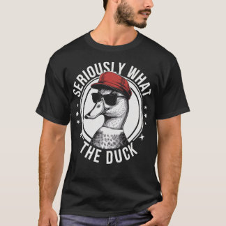 Serieus Wat De Eend Grappige Eend Stijl Grappen T-shirt